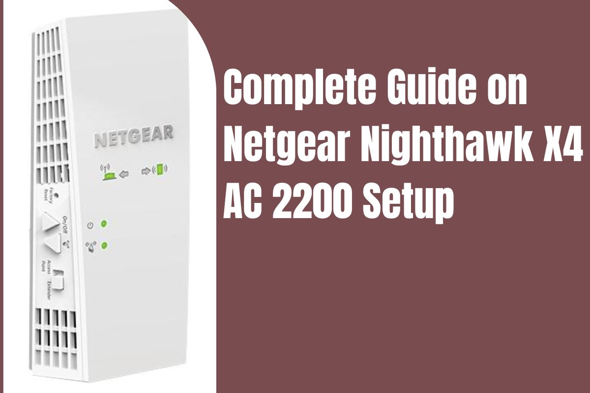 Netgear Nighthawk X4 AC 2200 Setup