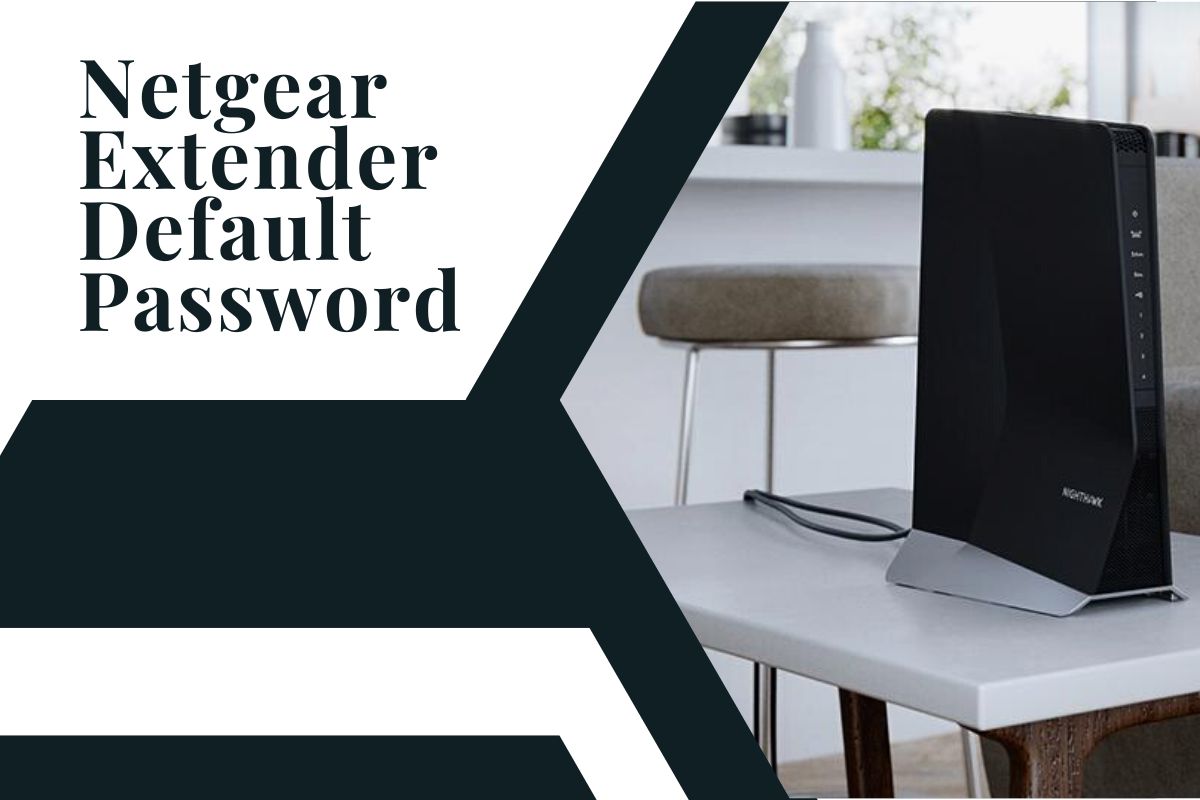 Netgear Extender Default Password