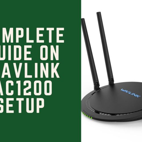 Complete Guide On Wavlink AC1200 Setup