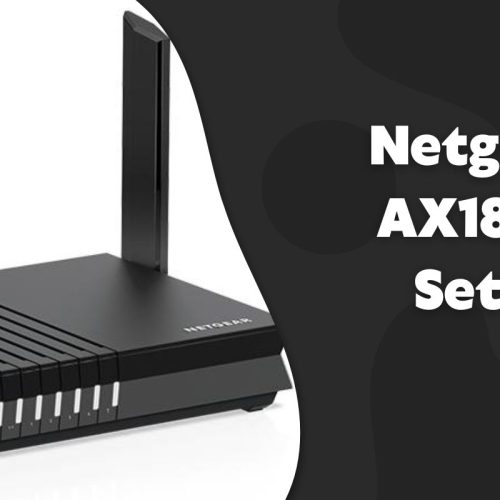 Complete Guide On Netgear AX1800 Setup